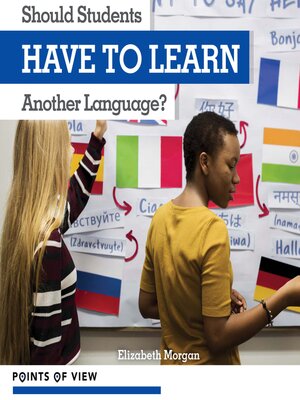cover image of Should Students Have to Learn Another Language?